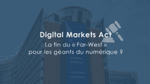 Digital Markets Act - article de Data Privacy Professionals